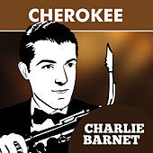 Thumbnail for the Charlie Barnet - Cherokee link, provided by host site