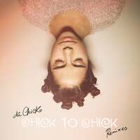 Thumbnail for the Da Chick - Chick to Chick (Remixes) link, provided by host site