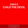 Thumbnail for the Goblin - X - Child the Devil link, provided by host site