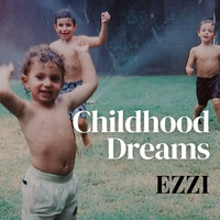 Thumbnail for the Ezzi - Childhood Dreams link, provided by host site