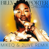 Thumbnail for the Billy Porter - Children (MikeQ and 2LIVE Remix) link, provided by host site