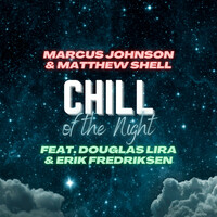 Thumbnail for the Marcus Johnson - Chill of the Night link, provided by host site