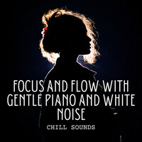 Thumbnail for the Relaxing White Noise - Chill Sounds: Focus and Flow with Gentle Piano and White Noise link, provided by host site