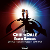 Thumbnail for the Brian Tyler - Chip 'n Dale: Rescue Rangers (Original Soundtrack) link, provided by host site