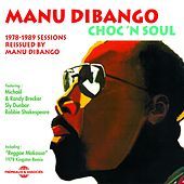 Thumbnail for the Manu Dibango - Choc 'n Soul (1978-1989 Sessions Reissued By Manu Dibango) link, provided by host site