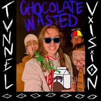 Thumbnail for the Tunnelvision - Chocolate Wasted link, provided by host site