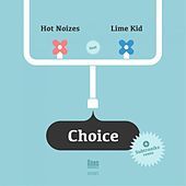 Thumbnail for the Hot Noizes - Choice link, provided by host site