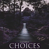 Thumbnail for the Lazarus - Choices link, provided by host site