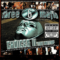 Thumbnail for the Three 6 Mafia - Choices II: The Setup (Soundtrack) link, provided by host site