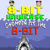 Thumbnail for the 8 Bit Universe - Chompin at the 8 Bit link, provided by host site