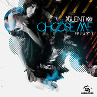 Thumbnail for the Xilent - Choose Me link, provided by host site