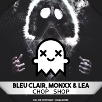 Thumbnail for the Bleu Clair - Chop Shop link, provided by host site
