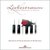 Thumbnail for the Jonathan David - Chopin, Liszt, Debussy, Grieg, Mozart, Schubert, Beethoven & Schumann: Liebestraum - Emotional Moments in Nature link, provided by host site