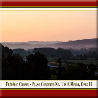 Thumbnail for the Frédéric Chopin - Chopin: Piano Concerto No. 1 in E Minor, Op. 11 (Arr. for Piano & String Orchestra) link, provided by host site