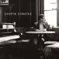 Thumbnail for the Alexander Kobrin - Chopin: Piano Sonatas Nos. 1-3 link, provided by host site