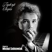 Thumbnail for the Michal Sobkowiak - Chopin Played by Michal Sobkowiak link, provided by host site