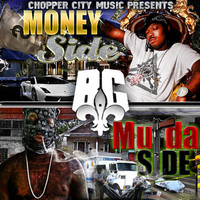 Thumbnail for the B!G - Chopper City Music Presents: Money Side Murda Side link, provided by host site