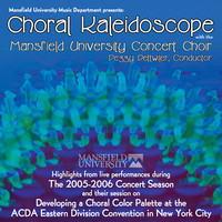 Thumbnail for the Mansfield University Concert Choir - Choral Kaleidoscope link, provided by host site