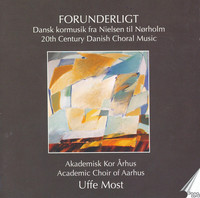 Thumbnail for the Uffe Most - Choral Music (Danish 20Th Century) - Schultz, S. / Jersild, J. / Norholm, I. / Nielsen, C link, provided by host site