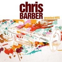 Thumbnail for the Chris Barber - Chris Barber's Greatest Hits link, provided by host site