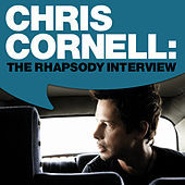 Thumbnail for the Chris Cornell - Chris Cornell: The Rhapsody Interview link, provided by host site