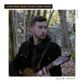 Thumbnail for the Callum J Wright - Christmas (Baby Please Come Home) (Acoustic) link, provided by host site