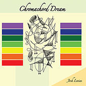 Thumbnail for the Josh Levine - Chromachord Dream link, provided by host site