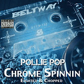 Thumbnail for the Pollie Pop - Chrome Spinnin' link, provided by host site