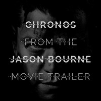 Thumbnail for the L'Orchestra Cinematique - Chronos (From the "Jason Bourne" Movie Trailer) link, provided by host site