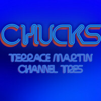 Thumbnail for the Terrace Martin - Chucks link, provided by host site