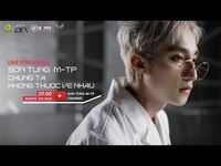 Thumbnail for the Sơn Tùng M-TP - CHÚNG TA KHÔNG THUỘC VỀ NHAU | DEBUT ONSTAGE | LIVE STREAMING link, provided by host site
