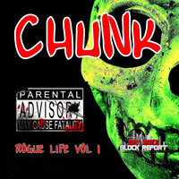 Thumbnail for the Chunk - Chunk Rogue Life, Vol. 1 link, provided by host site