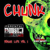 Thumbnail for the Chunk - Chunk Rogue Life, Vol. 1 link, provided by host site