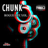 Thumbnail for the Chunk - Chunk Rogue Life, Vol. 3 link, provided by host site