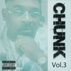 Thumbnail for the Chunk - Chunk, Vol. 3 link, provided by host site