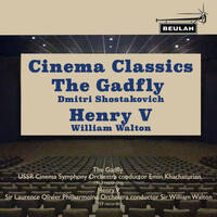 Thumbnail for the Emin Khachaturian - Cinema Classics: The Gadfly & Henry V link, provided by host site