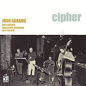 Thumbnail for the Josh Abrams - Cipher link, provided by host site