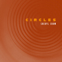 Thumbnail for the Sheryl Crow - Circles link, provided by host site