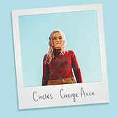 Thumbnail for the George Alice - Circles link, provided by host site