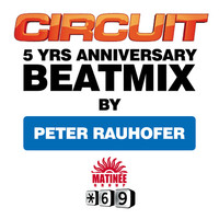Thumbnail for the Peter Rauhofer - Circuit 5 YRS ANNIVERSARY BEATMIX link, provided by host site
