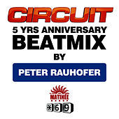 Thumbnail for the Peter Rauhofer - Circuit 5 YRS ANNIVERSARY BEATMIX link, provided by host site