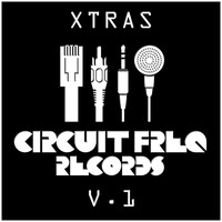 Thumbnail for the Circuit Freq - Circuit Freq Records: Xtras V.1 link, provided by host site