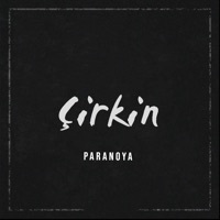 Thumbnail for the Paranoya - Çirkin link, provided by host site