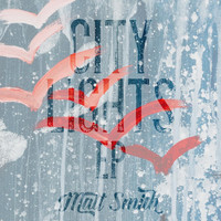 Thumbnail for the Matt Smith - City Lights link, provided by host site