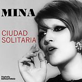 Thumbnail for the Mina - Ciudad Solitaria (Remastered) link, provided by host site
