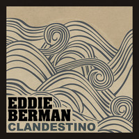 Thumbnail for the Eddie Berman - Clandestino link, provided by host site
