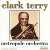 Thumbnail for the Metropole Orchestra - Clark Terry link, provided by host site