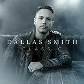 Thumbnail for the Dallas Smith - Classic link, provided by host site