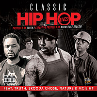 Thumbnail for the Truth - Classic Hip Hop Lives link, provided by host site