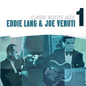 Thumbnail for the Eddie Lang - Classic Roots Jazz: Eddie Lang and Joe Venuti Vol. 1 link, provided by host site